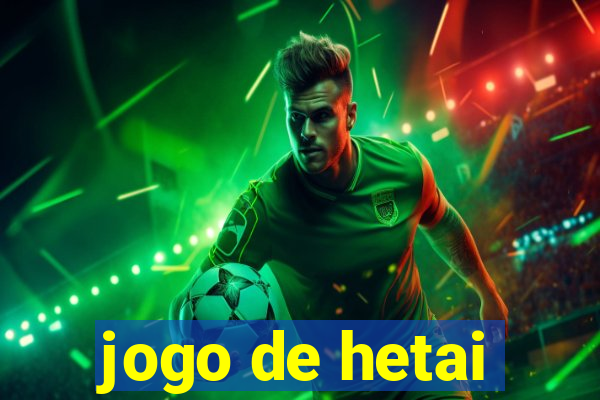 jogo de hetai